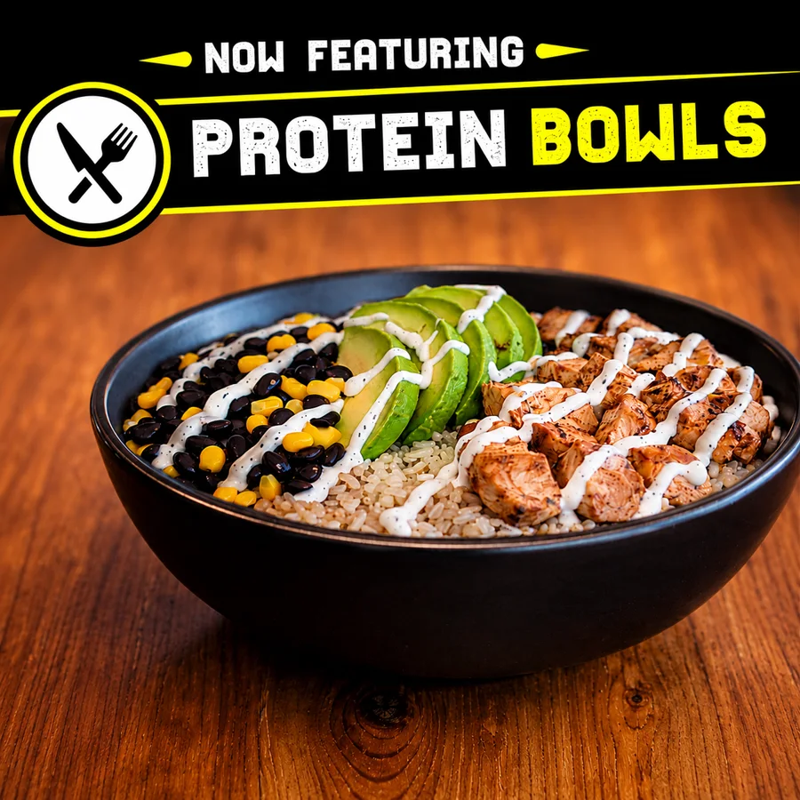 Now featuring Protein Bowls — grilled chicken, brown rice, black beans, corn, avocado and ranch